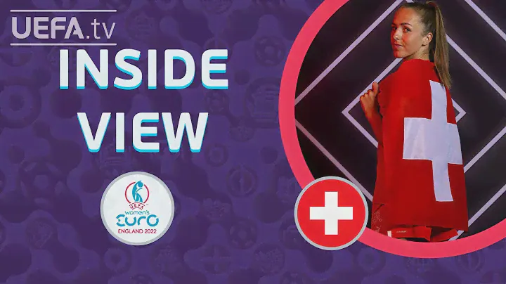 SWITZERLAND Inside View: BÜHLER, CRNOGORČEVIĆ, WÄLTI, THALMANN | #WEURO 2022
